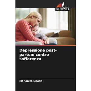 Ghosh, Manonita Depressione post-partum contro sofferenza Ghosh, Manonita Depressione post-partum contro sofferenza