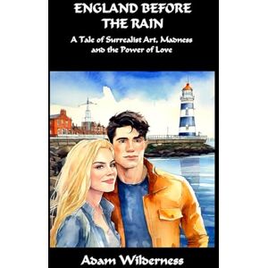 Wilderness, Adam England Before the Rain Wilderness, Adam England Before the Rain