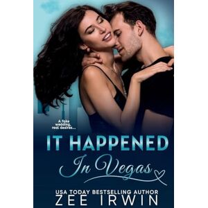 Irwin, Zee It Happened in Vegas: A Fake Wedding for the CEO: 4 Irwin, Zee It Happened in Vegas: A Fake Wedding for the CEO: 4