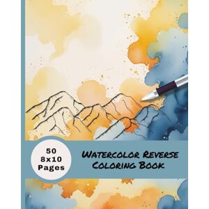 Planners, Blue Anchor Relax & Create with a Unique Twist – Watercolor Reverse Coloring Book for Adults: 50 Single-Sided 8x10 Pages Planners, Blue Anchor Relax & Create with a Unique Twist – Watercolor Reverse Coloring Book for Adults: 50 Single-Sided 8x10 Pages