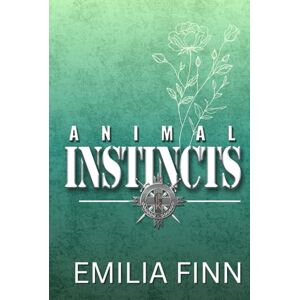 Finn, Emilia Animal Instincts (Gilded Knights Series) Finn, Emilia Animal Instincts (Gilded Knights Series)