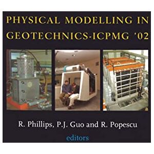 Routledge Physical Modelling in Geotechnics: Proceedings of the International Conference ICPGM '02, St John's, Newfoundland, Canada. 10-12 July 2002 Routledge Physical Modelling in Geotechnics: Proceedings of the International Conference ICPGM '02, St John's, Newfoundland, Canada. 10-12 July 2002