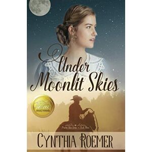 Roemer, Cynthia Under Moonlit Skies: 3 (Prairie Sky) Roemer, Cynthia Under Moonlit Skies: 3 (Prairie Sky)