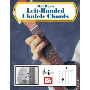 Bay, Mel Left-Handed Ukulele Chords Bay, Mel Left-Handed Ukulele Chords
