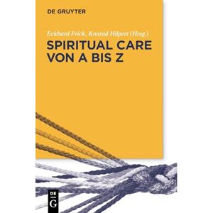 Care+ Spiritual Care von A bis Z Care+ Spiritual Care von A bis Z