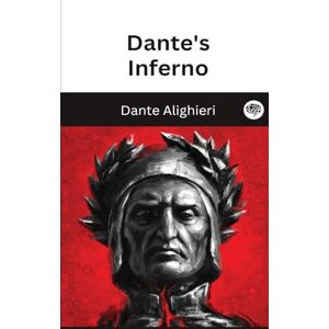 Alighieri, Dante Dante's Inferno Alighieri, Dante Dante's Inferno