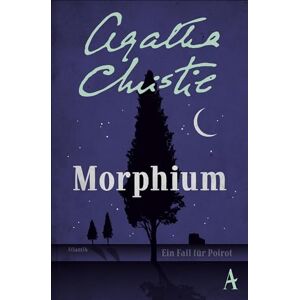Christie, Agatha Morphium: Ein Fall für Poirot Christie, Agatha Morphium: Ein Fall für Poirot
