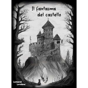 Lombardi, Loredana Il fantasma del castello Lombardi, Loredana Il fantasma del castello