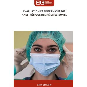 Bensafir, Salim Évaluation Et Prise En Charge Anesthésique Des Hépatectomies Bensafir, Salim Évaluation Et Prise En Charge Anesthésique Des Hépatectomies