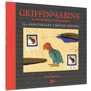 Bantock, Nick Griffin and Sabine 25th Anniversary Edition: An Extraordinary Correspondence Bantock, Nick Griffin and Sabine 25th Anniversary Edition: An Extraordinary Correspondence