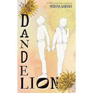 Garance, Merlina Dandelion a MM second chance romance Garance, Merlina Dandelion a MM second chance romance