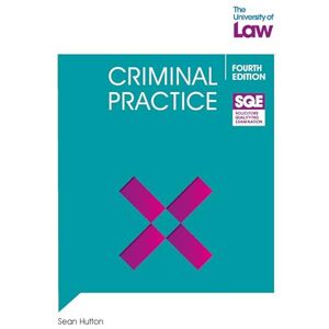 Hutton, Sean SQE Criminal Practice 4e Hutton, Sean SQE Criminal Practice 4e