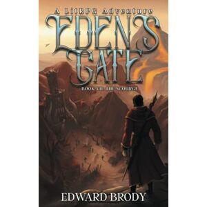 Brody, Edward Eden's Gate: The Scourge: A LitRPG Adventure Brody, Edward Eden's Gate: The Scourge: A LitRPG Adventure