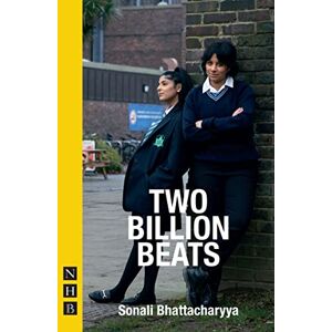 Sonali Bhattacharyya Two Billion Beats (NHB Modern Plays) Sonali Bhattacharyya Two Billion Beats (NHB Modern Plays)