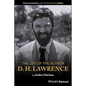 Harrison, Andrew The Life of the Author: D. H. Lawrence Harrison, Andrew The Life of the Author: D. H. Lawrence