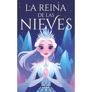 Andersen, Hans Christian La reina de las Nieves Andersen, Hans Christian La reina de las Nieves