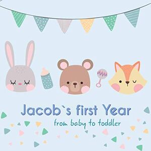 Publishing, BabyMemories Jacob`s first year from baby to toddler: Baby Memory Book Publishing, BabyMemories Jacob`s first year from baby to toddler: Baby Memory Book