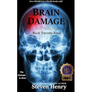 Henry, Steven Brain Damage: 24 (Erin O'Reilly Mysteries) Henry, Steven Brain Damage: 24 (Erin O'Reilly Mysteries)