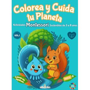 Matas, Ester Colorea y Cuida tu Planeta: Actividades Montessori Sostenibles de 3 a 8 años (Miralletra – Montessori · ODS) Matas, Ester Colorea y Cuida tu Planeta: Actividades Montessori Sostenibles de 3 a 8 años (Miralletra – Montessori · ODS)