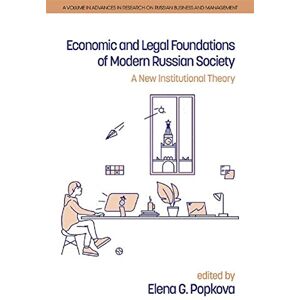Information Age Publishing Economic and Legal Foundations of Modern Russian Society (Advances in Research on Russian Business and Management) Information Age Publishing Economic and Legal Foundations of Modern Russian Society (Advances in Research on Russian Business and Management)