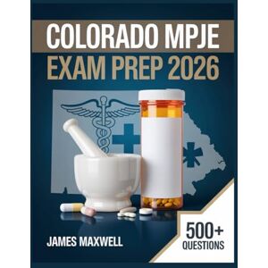 Maxwell, James Colorado MPJE exam review book: Complete Study Guide with Practice Questions, Review, and Test-Taking Strategies Maxwell, James Colorado MPJE exam review book: Complete Study Guide with Practice Questions, Review, and Test-Taking Strategies