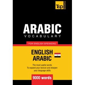 Taranov, Andrey Egyptian Arabic vocabulary for English speakers 9000 words (American English Collection) Taranov, Andrey Egyptian Arabic vocabulary for English speakers 9000 words (American English Collection)