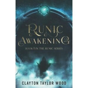 Taylor Runic Awakening: 1 (The Runic Series) Taylor Runic Awakening: 1 (The Runic Series)