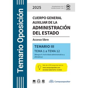 Departamento de documentación, Campus Opositor Cuerpo general auxiliar de la Administración del Estado. 2025. TEMARIO III: Acceso libre TEMARIO III TEMA 1 a TEMA 12 (Bloque I) Departamento de documentación, Campus Opositor Cuerpo general auxiliar de la Administración del Estado. 2025. TEMARIO III: Acceso libre TEMARIO III TEMA 1 a TEMA 12 (Bloque I)