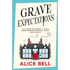 Bell, Alice Grave Expectations Bell, Alice Grave Expectations