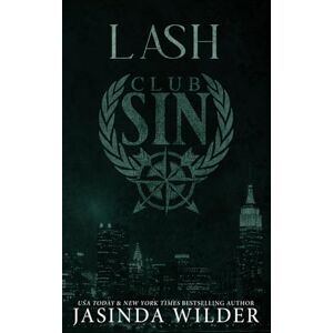 Wilder, Jasinda Lash: Club Sin Book 7 Wilder, Jasinda Lash: Club Sin Book 7