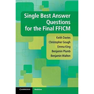 Davies, Keith Single Best Answer Questions for the Final FFICM Davies, Keith Single Best Answer Questions for the Final FFICM