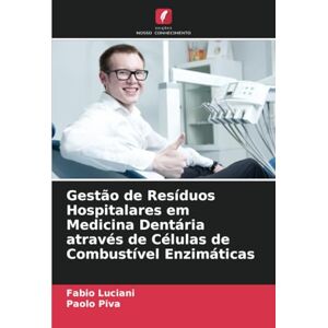 Luciani, Fabio Gestão de Resíduos Hospitalares em Medicina Dentária através de Células de Combustível Enzimáticas Luciani, Fabio Gestão de Resíduos Hospitalares em Medicina Dentária através de Células de Combustível Enzimáticas