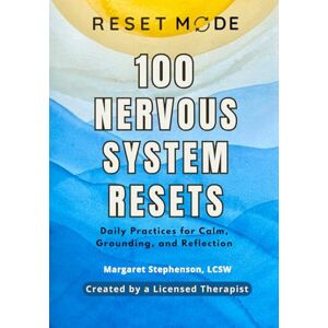 Day, Zenia 100 Nervous System Resets: A Therapist-Created Workbook for Calm, Stress Relief, and Daily Regulation (Reset Mode Nervous System Series) Day, Zenia 100 Nervous System Resets: A Therapist-Created Workbook for Calm, Stress Relief, and Daily Regulation (Reset Mode Nervous System Series)