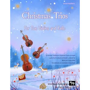 Oosthuizen, Amanda Christmas Trios for Two Violins and Cello: 24 Traditional Christmas Carols arranged especially for two violins and a cello Grades 3-5 standard. Most ... keys. Score and a cello part for copying. Oosthuizen, Amanda Christmas Trios for Two Violins and Cello: 24 Traditional Christmas Carols arranged especially for two violins and a cello Grades 3-5 standard. Most ... keys. Score and a cello part for copying.