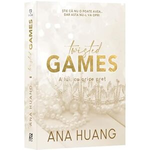 Ana Huang Twisted Games. A lui, cu orice pret Ana Huang Twisted Games. A lui, cu orice pret