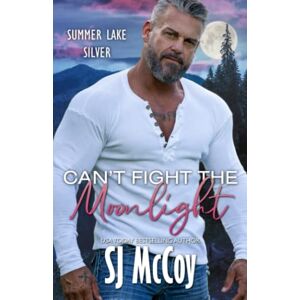 McCoy, SJ Can't Fight the Moonlight (Summer Lake Silver) McCoy, SJ Can't Fight the Moonlight (Summer Lake Silver)