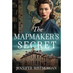 Mistmorgan, Jennifer The Mapmaker's Secret: Inspirational WWII romance (On Victory's Wings) Mistmorgan, Jennifer The Mapmaker's Secret: Inspirational WWII romance (On Victory's Wings)