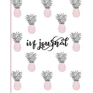 Publishing, LREC IVF Journal: Inspirational Quotes-Lined Diary, Notebook, Organizer for Fertility Tracking, Pregnancy Preparation & Conception. Cute Pink & Blue Pineapple Design for Women Trying To Conceive. Publishing, LREC IVF Journal: Inspirational Quotes-Lined Diary, Notebook, Organizer for Fertility Tracking, Pregnancy Preparation & Conception. Cute Pink & Blue Pineapple Design for Women Trying To Conceive.