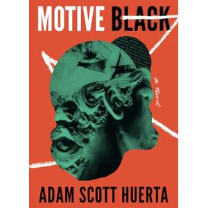 Scott Motive Black: A novel (Motive Black Series) Scott Motive Black: A novel (Motive Black Series)