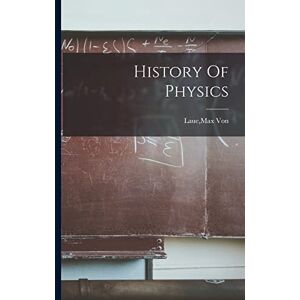 Laue, Max Von History Of Physics Laue, Max Von History Of Physics