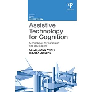 Allied Assistive Technology for Cognition: A handbook for clinicians and developers (Current Issues in Neuropsychology) Allied Assistive Technology for Cognition: A handbook for clinicians and developers (Current Issues in Neuropsychology)