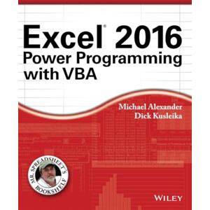 Alexander, Michael Excel 2016 Power Programming with VBA (Mr. Spreadsheet's Bookshelf) Alexander, Michael Excel 2016 Power Programming with VBA (Mr. Spreadsheet's Bookshelf)