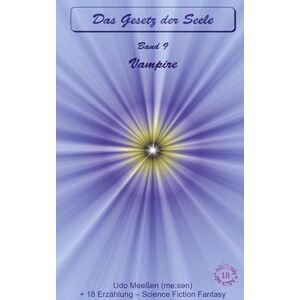 Meeßen, Udo Vampire: Das Gesetz der Seele Original Band 9 Meeßen, Udo Vampire: Das Gesetz der Seele Original Band 9