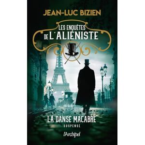 Bizien, Jean-Luc Les enquêtes de l'aliéniste Tome 2 La danse macabre (2) Bizien, Jean-Luc Les enquêtes de l'aliéniste Tome 2 La danse macabre (2)