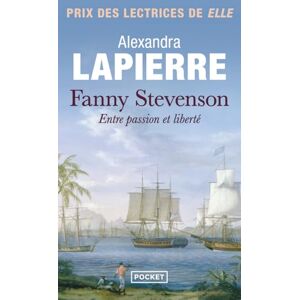 Lapierre, Alexandra Fanny Stevenson: Entre passion et liberté Lapierre, Alexandra Fanny Stevenson: Entre passion et liberté