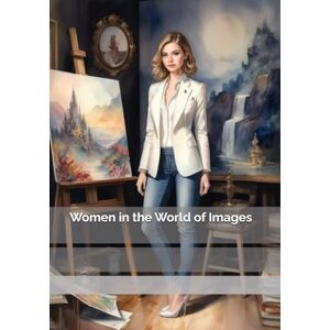 Brywczyńska, Małgorzata Women in the World of Images Brywczyńska, Małgorzata Women in the World of Images