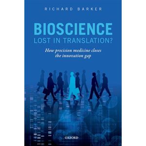 Barker Bioscience Lost in Translation?: How precision medicine closes the innovation gap Barker Bioscience Lost in Translation?: How precision medicine closes the innovation gap
