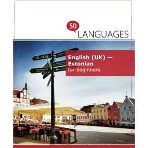 Schumann, Dr. Johannes English (UK) Estonian for beginners: A book in 2 languages Schumann, Dr. Johannes English (UK) Estonian for beginners: A book in 2 languages