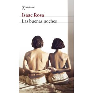 Rosa, Isaac Las buenas noches (Biblioteca Breve) Rosa, Isaac Las buenas noches (Biblioteca Breve)