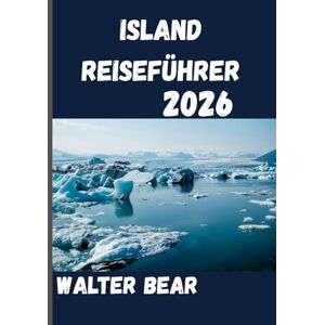 Bear, Walter Island Reiseführer 2026: Erkundung des Landes, wo Feuer auf Eis trifft Bear, Walter Island Reiseführer 2026: Erkundung des Landes, wo Feuer auf Eis trifft